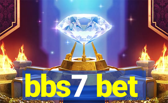 bbs7 bet